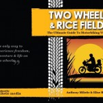 Two Wheels & Rice Fields -eBook - motorcycling Vietnam - Positive World Travel