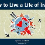 How to Live Life of Travel - Darek Earl Baron - Wandering Earl